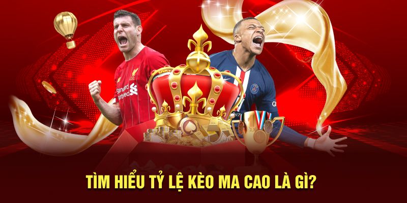 Tìm hiểu kỹ lưỡng tỷ lệ kèo Ma Cao là gì?